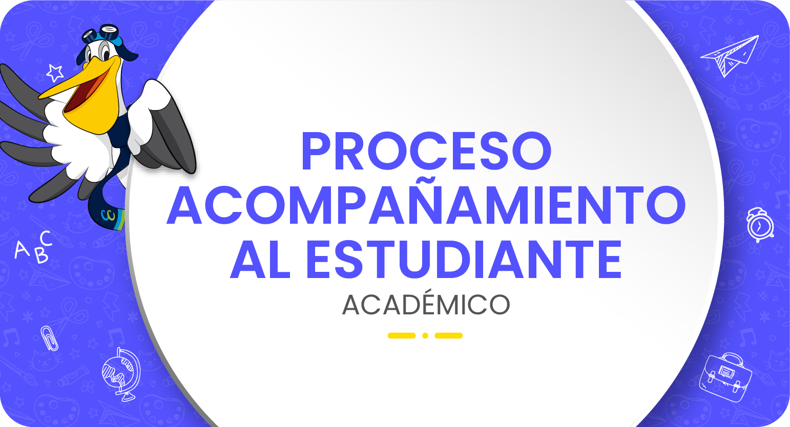 Descarga Proceso de Acompañamiento al Estudiante - Académico